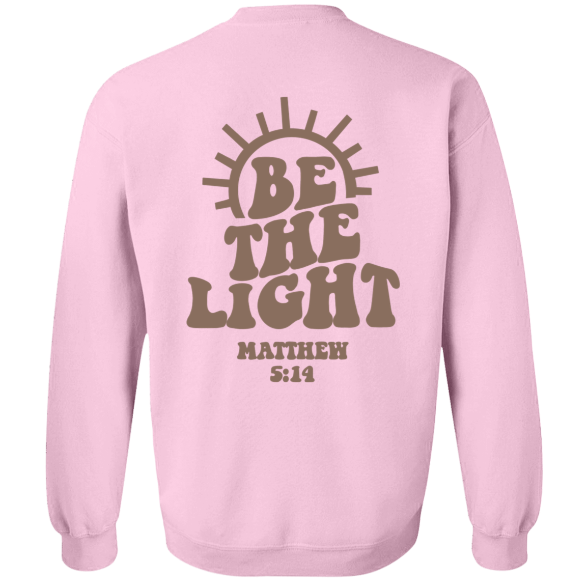 Be The Light Unisex Pullover Sweatshirt