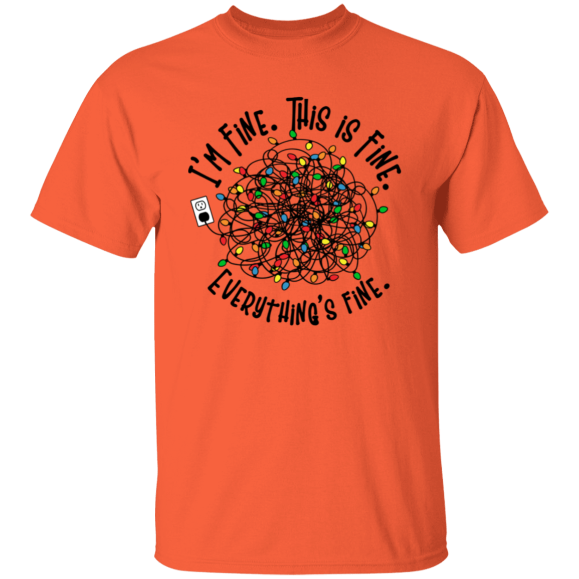 Everything Is Fine Christmas T-Shirt