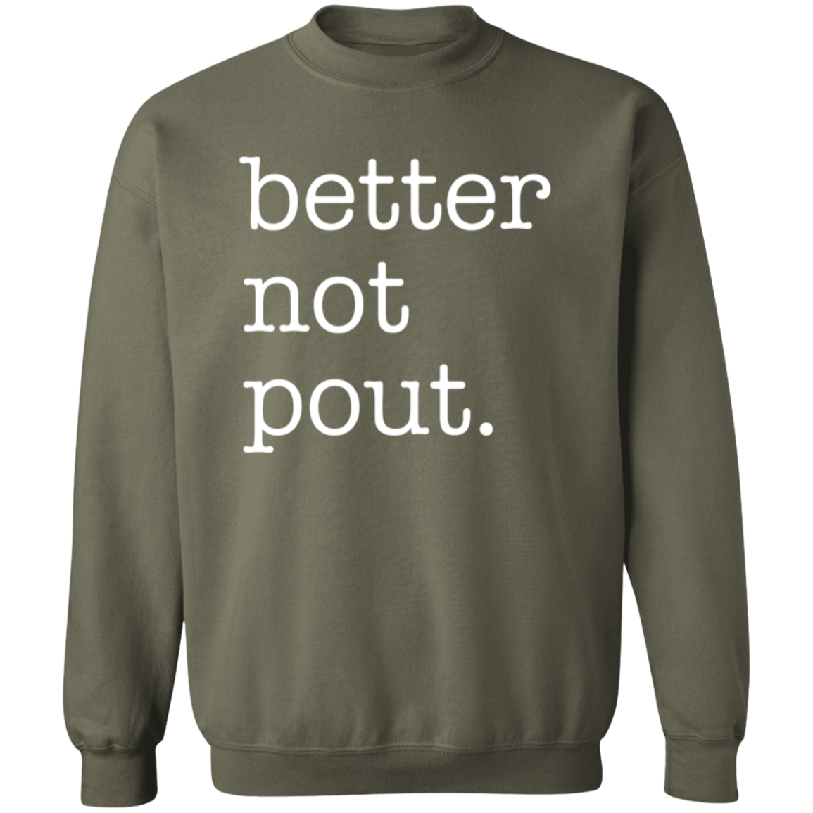 Better Not Pout Unisex Pullover Sweatshirt