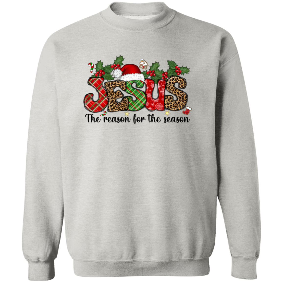 Jesus Is The Reason For The Season Pullover Sweatshirt