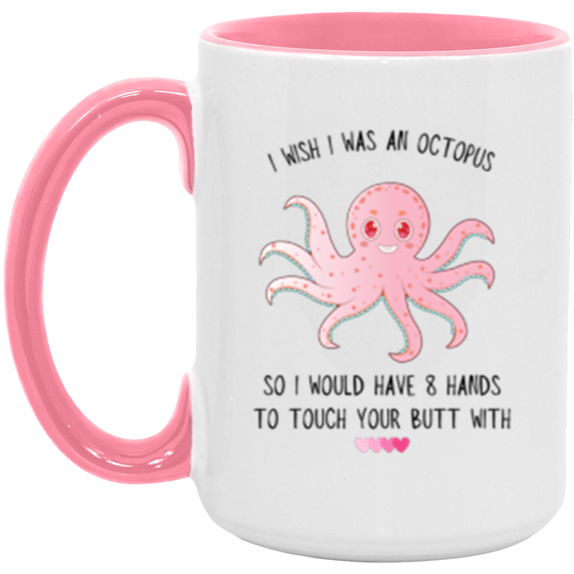 I Wish I Was An Octopus 15oz Accent Mug