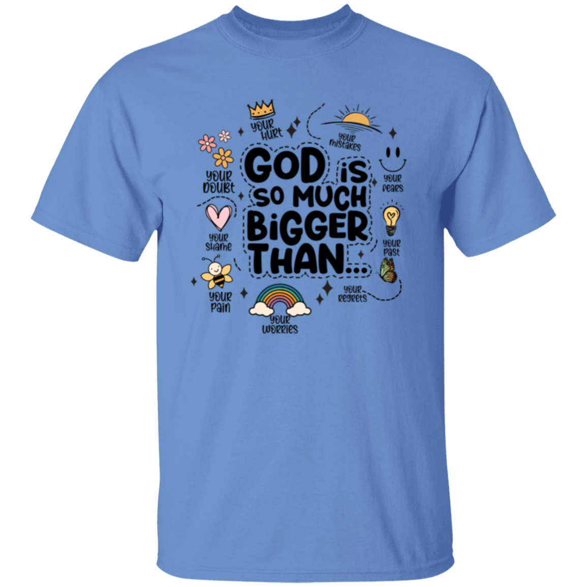 God Is So Much Bigger T-Shirt
