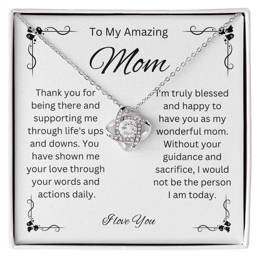 To My Amazing Mom | Thank You For Your Love And Guidance | Love Knot Necklace Gift