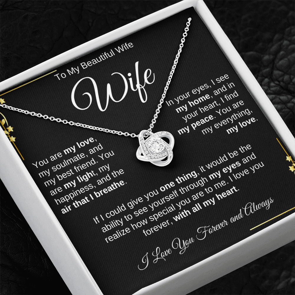 To My Beautiful Wife | I Love You With All My Heart | Love Knot Necklace