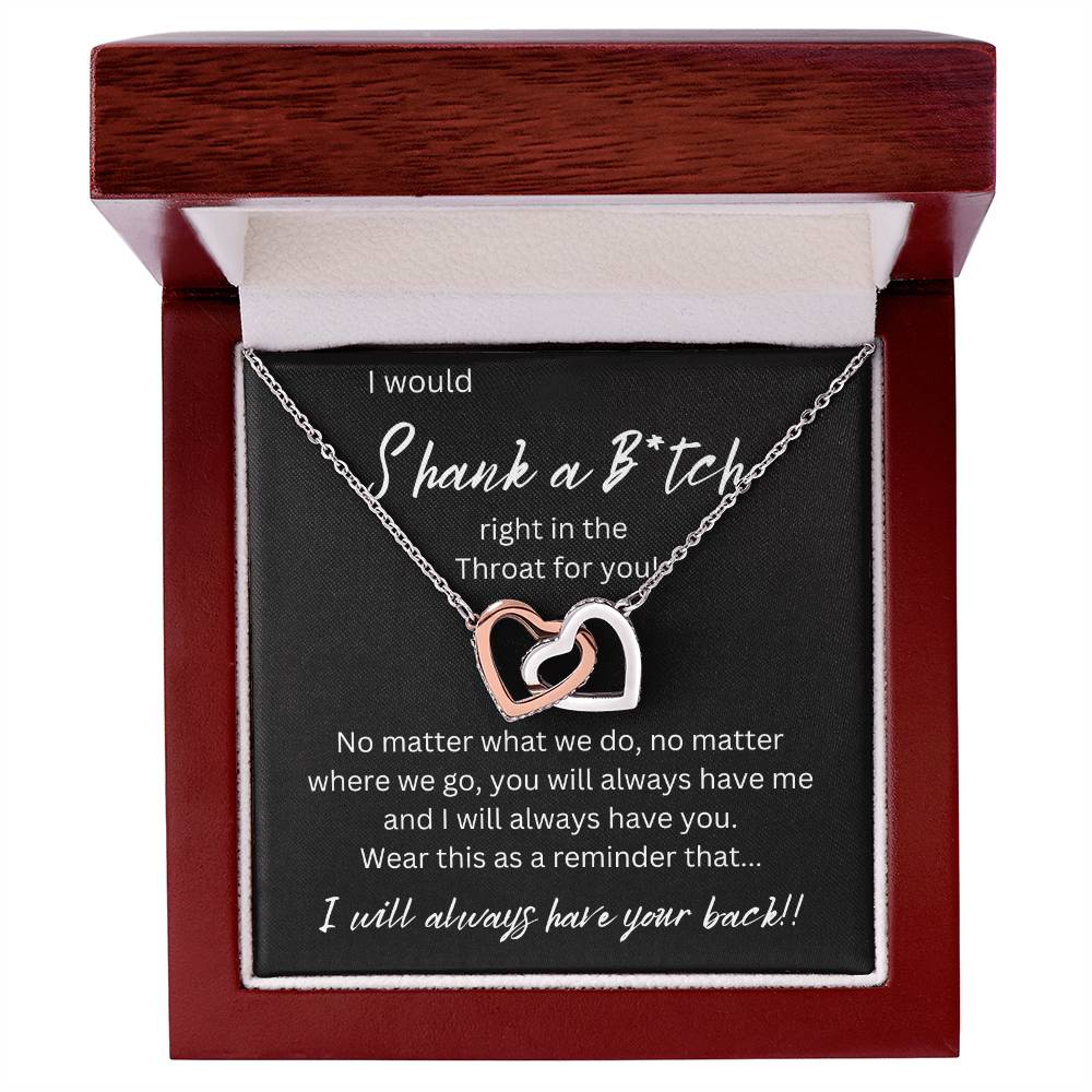 Shank A B*tch | I Will Always Have Your Back | Interlocking Hearts Necklace | Necklace For Best Friend