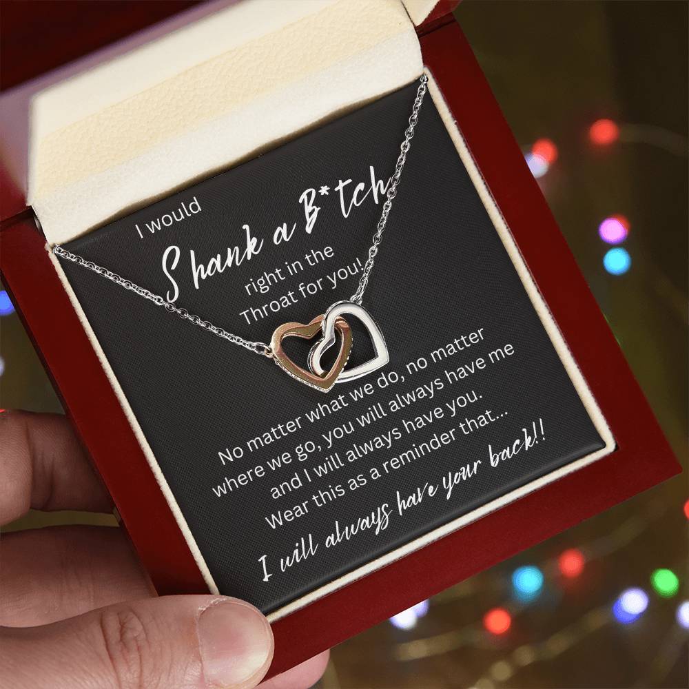 Shank A B*tch | I Will Always Have Your Back | Interlocking Hearts Necklace | Necklace For Best Friend
