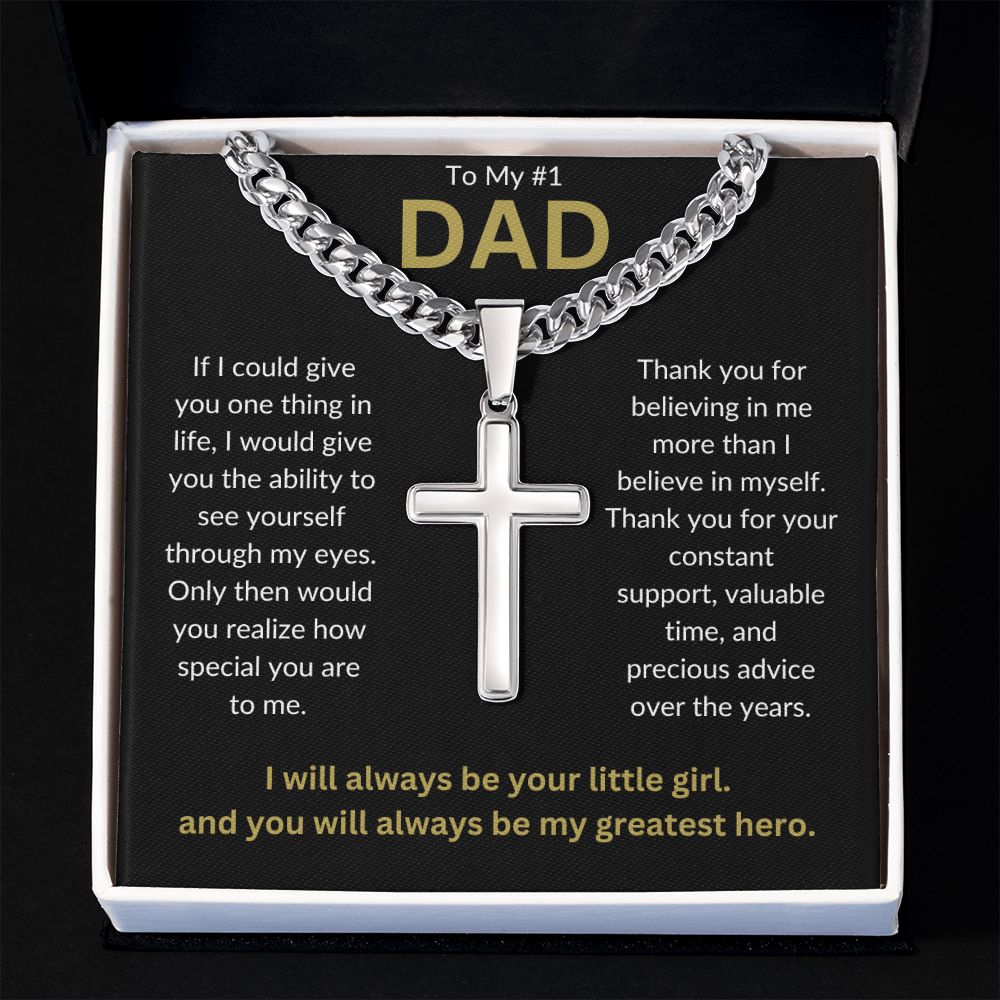 To My #1 DAD | Thank You For Believing In Me | Cuban Chain with Artisan Cross Necklace Gift
