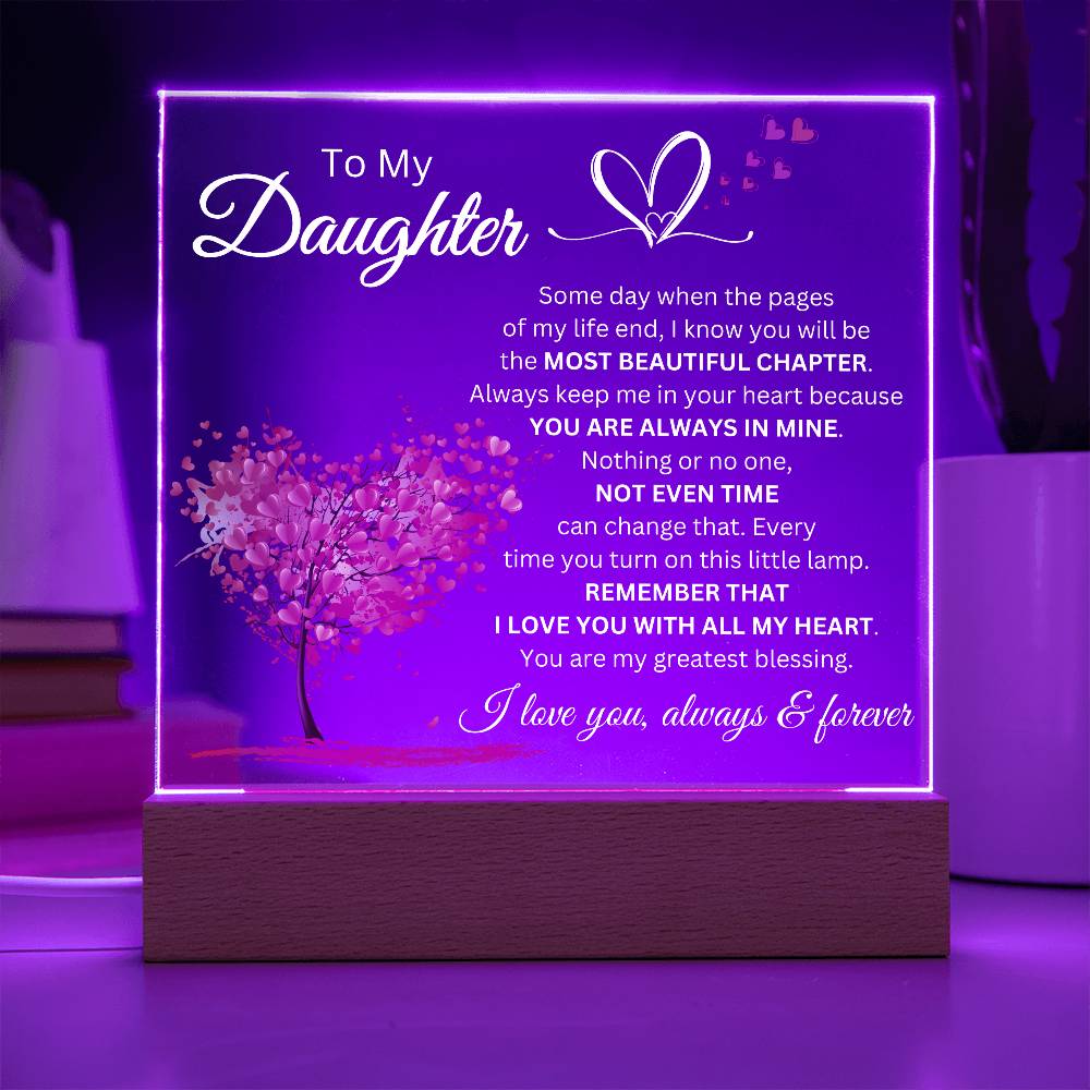 To My Daughter | Your The Most Beautiful Chapter Of My Life | Acrylic Square Plaque Gift