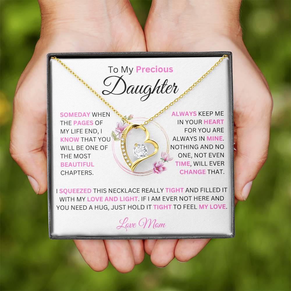 To My Precious Daughter | You are The Most Beautiful Chapter in My Life | Forever Love Necklace Gift | Gift For Daughter