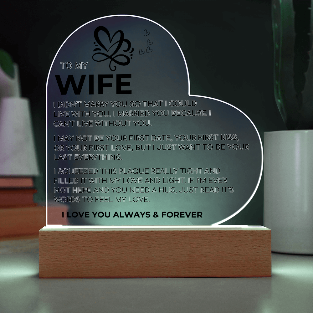 To My Wife | I Can't Live Without You | Acrylic Plaque Gift