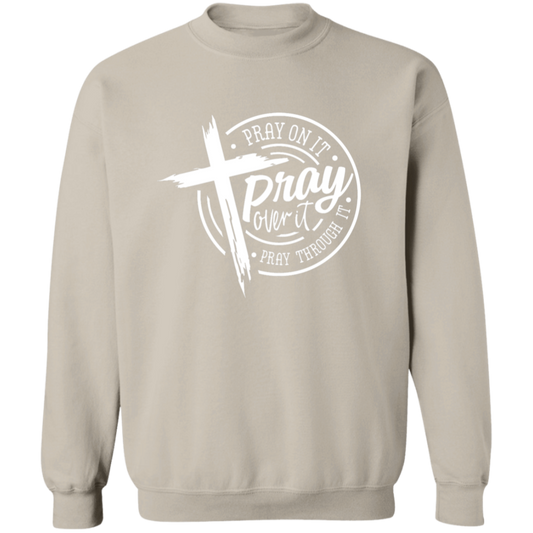 Pray On It Unisex Pullover Sweatshirt