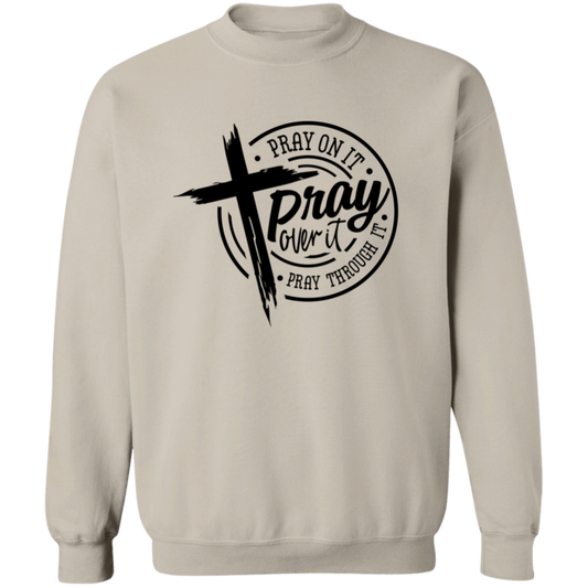 Pray On It Unisex Pullover Sweatshirt