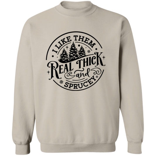 Thick and Sprucey Unisex Pullover Sweatshirt