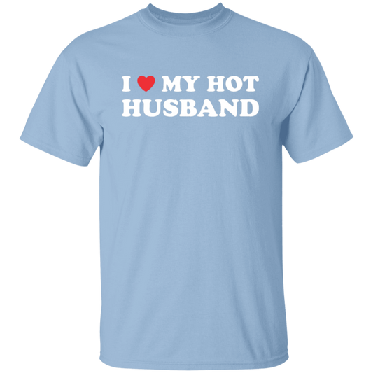 I Love My Hot Husband  T-Shirt