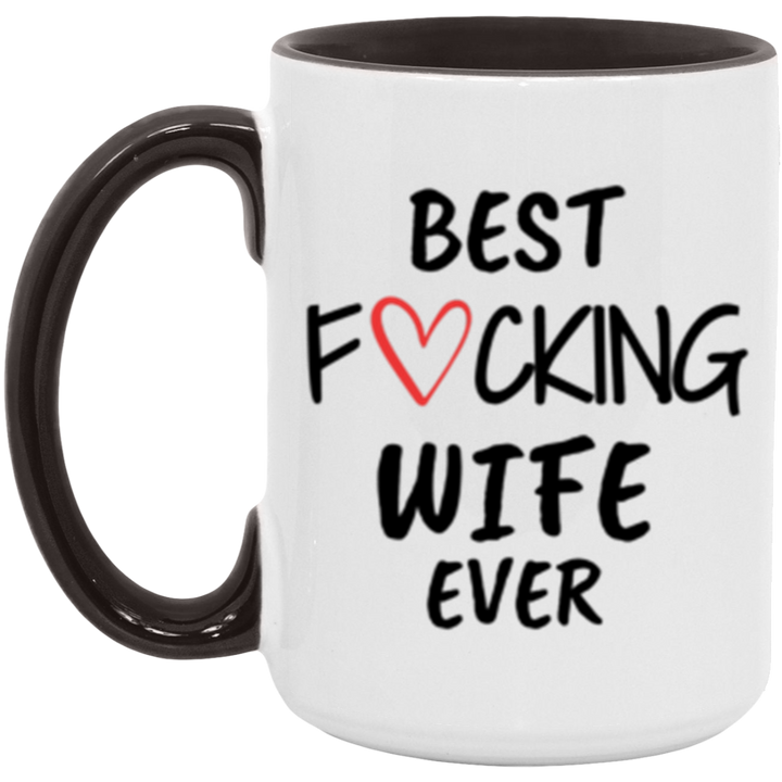 Best Wife Ever 15oz Accent Mug