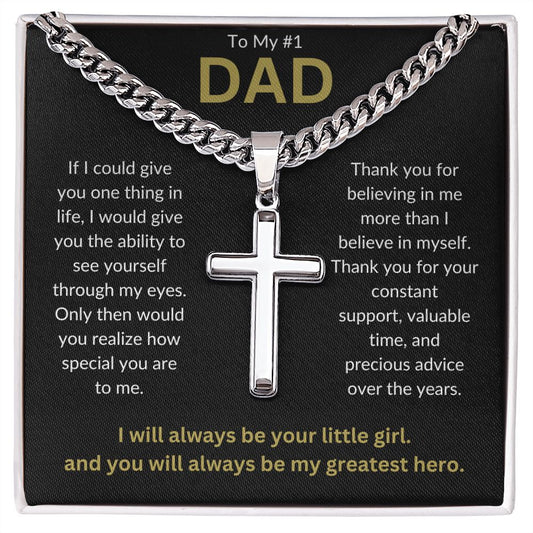 To My #1 DAD | Thank You For Believing In Me | Cuban Chain with Artisan Cross Necklace Gift